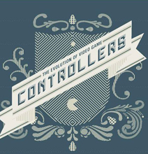 The Evolution Of Video Game Controllers: Version 2.0 [Infographic]