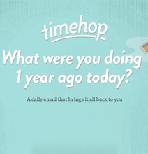 Timehop: Tells You What You Did Online A Year Ago