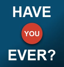 Unusual Statistics: Have You Ever…? [Infographic]
