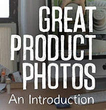 How To: Take High Quality, Irresistible Photos For Your Online Store How To: Take High Quality, Irresistible Photos For Your Online Store