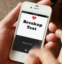 BreakUp Text: iPhone App To Help You Break Up Via Text BreakUp Text: iPhone App To Help You Break Up Via Text