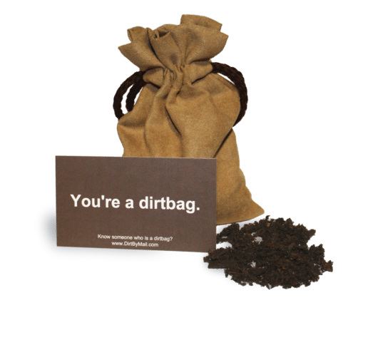 Dirt By Mai Dirtbag Delivery Service