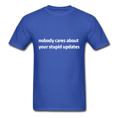 Hilarious Facebook T-Shirt Mashup Nobody Cares About Facebook