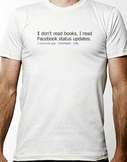 Hilarious Facebook T-Shirt Mashup I Read Facebook Status Updates