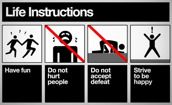 Life Instructions 4 Rules Happiness Life Instructions 4 Rules Happiness