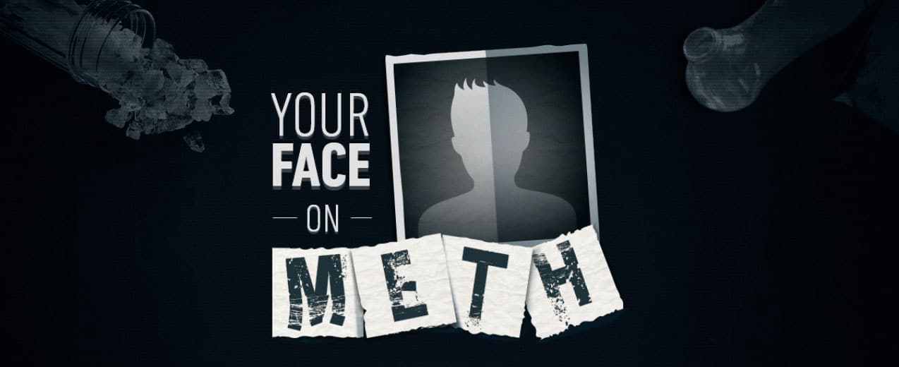 your-face-on-meth